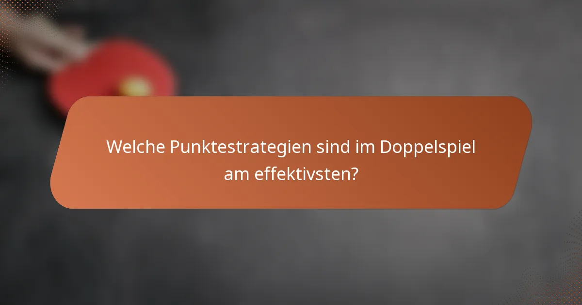 Welche Punktestrategien sind im Doppelspiel am effektivsten?