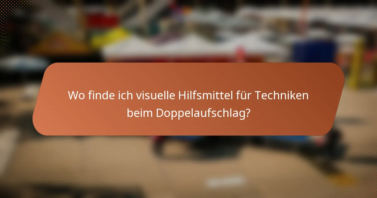 Wo finde ich visuelle Hilfsmittel für Techniken beim Doppelaufschlag?